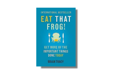 Eat That Frog – Brian Tracy – Book Review