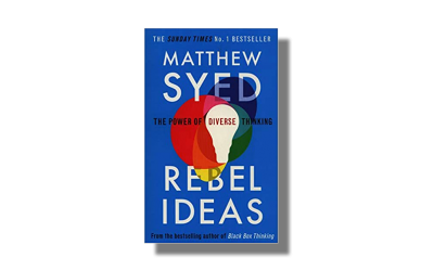 Rebel Ideas – Matthew Syed – Book Review