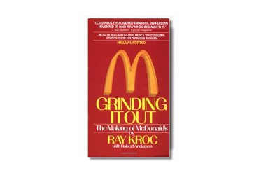 Grinding it Out: The Making of McDonalds – Ray Kroc -Book Review